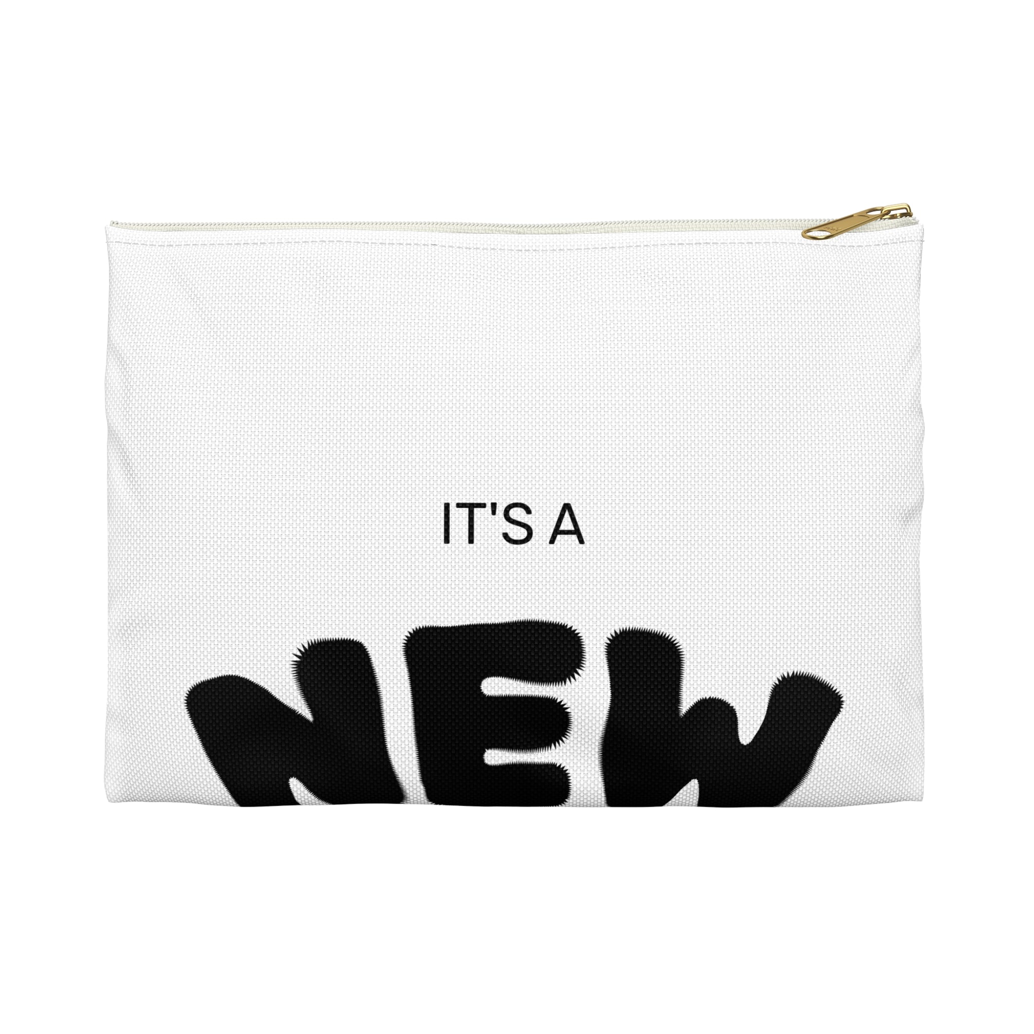 Accessory Pouch — "It's a New Day" Inspirational Zip Pouch