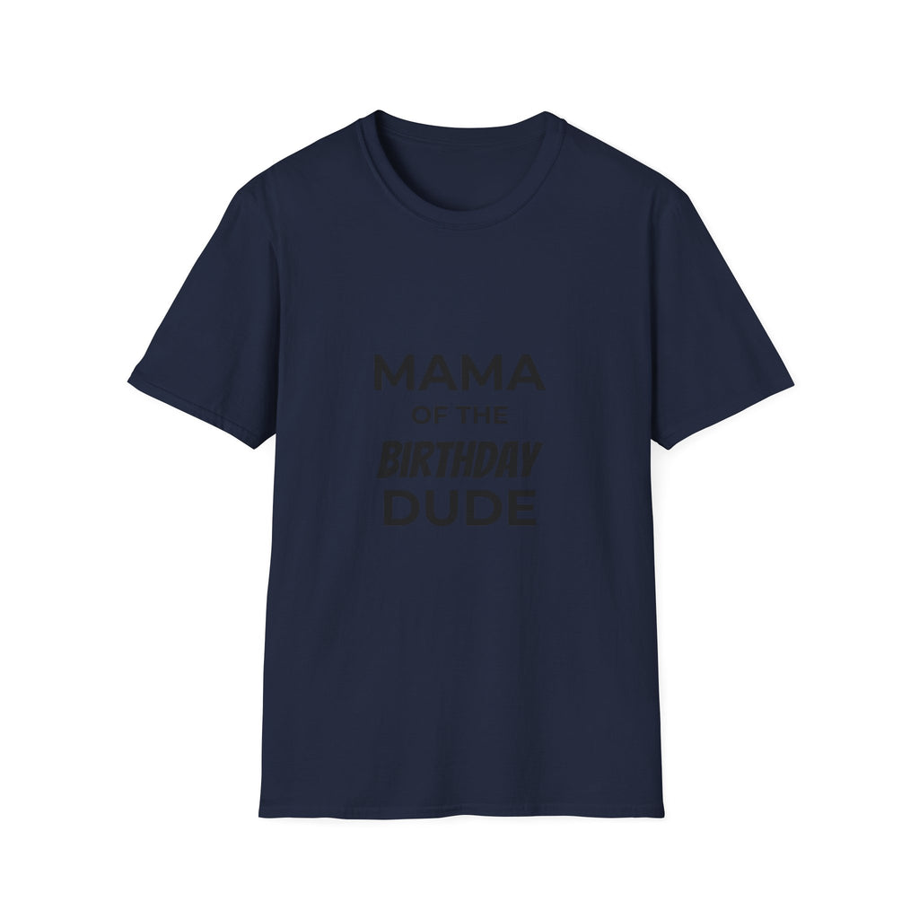 Mama of the Birthday Dude T-Shirt | Mom Birthday Shirt, Heart Back Design