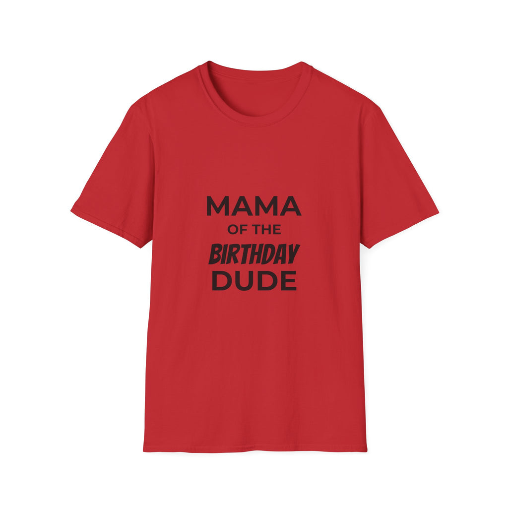 Mama of the Birthday Dude T-Shirt | Mom Birthday Shirt, Heart Back Design