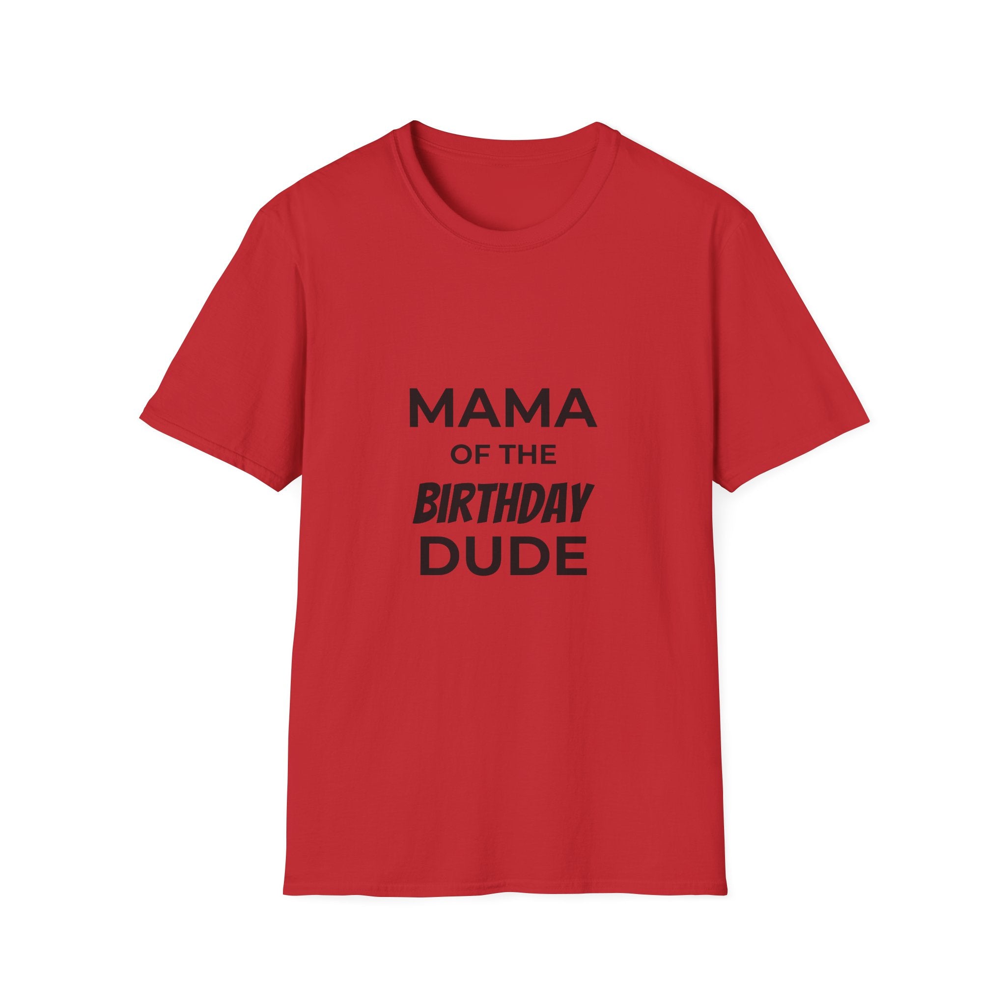 Mama of the Birthday Dude T-Shirt | Mom Birthday Shirt, Heart Back Design