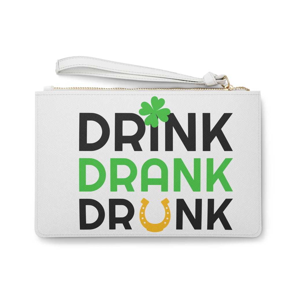 Clutch Bag — "Learning Today, Leading Tomorrow" & St. Patrick's Drink Drank Drunk Graphic Wristlet