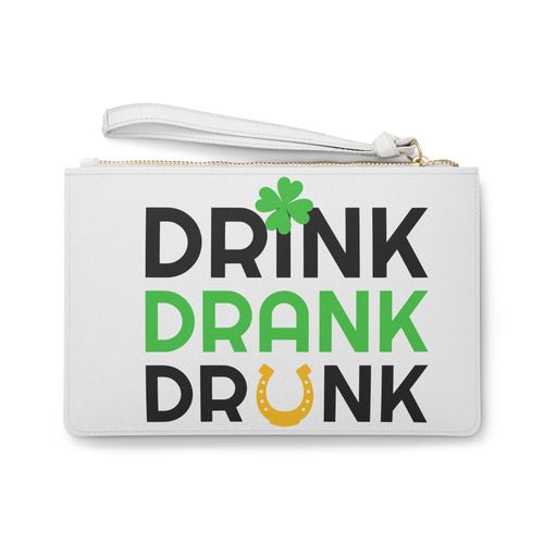 Clutch Bag — "Learning Today, Leading Tomorrow" & St. Patrick's Drink Drank Drunk Graphic Wristlet