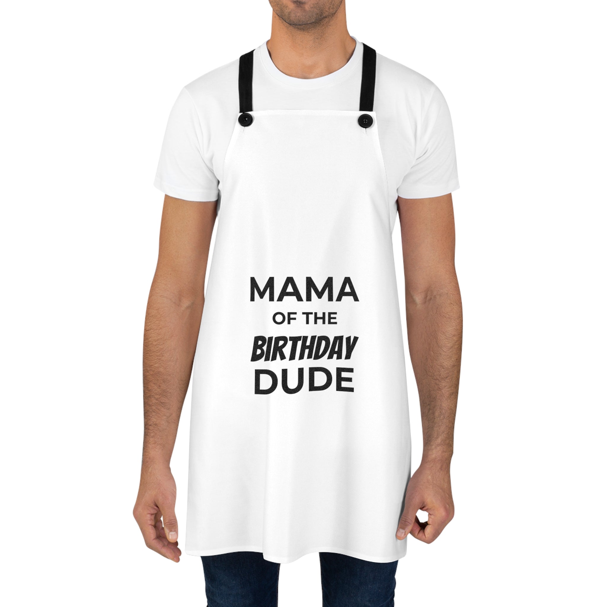 Mama of the Birthday Dude Apron | Funny Party Cooking Apron