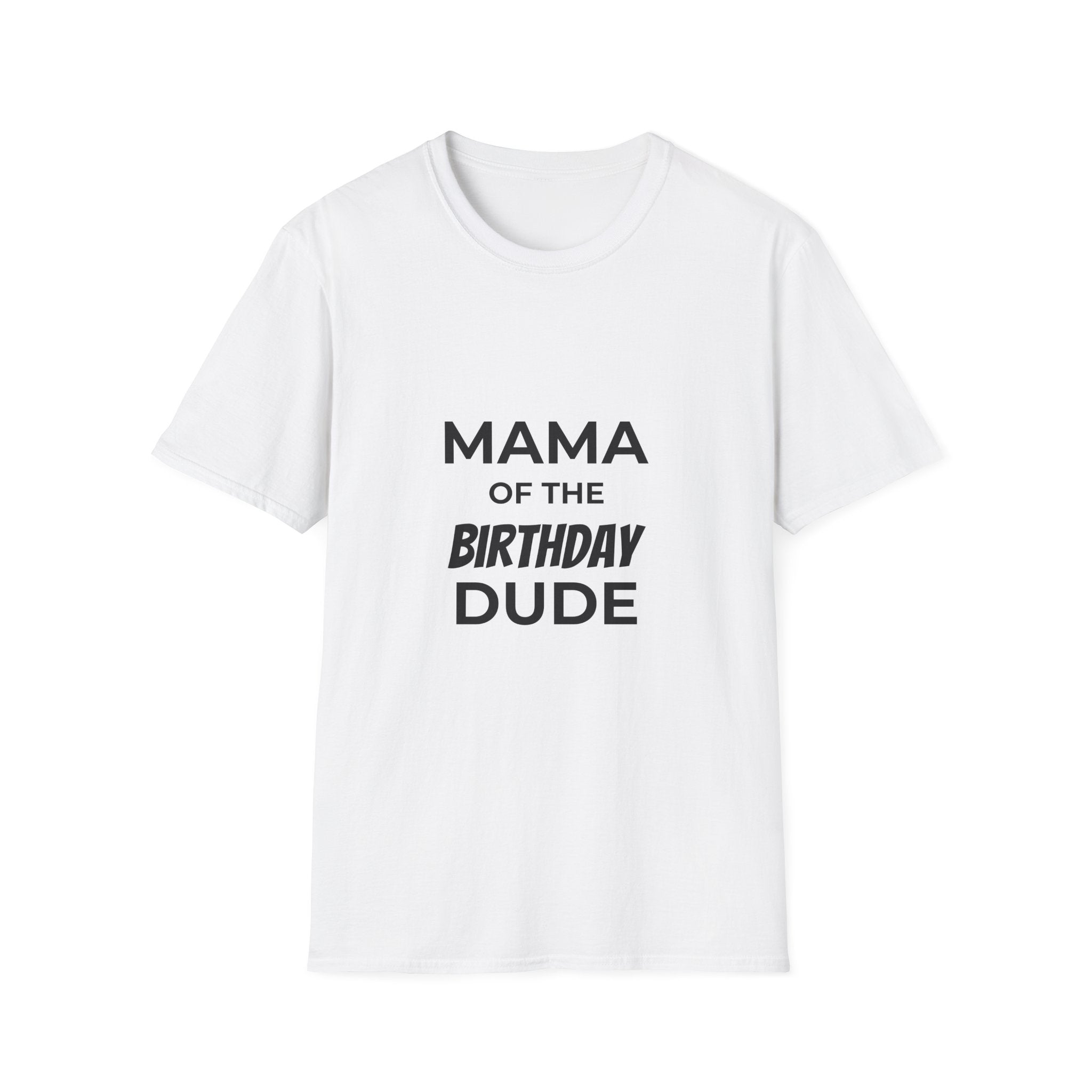 Mama of the Birthday Dude T-Shirt | Mom Birthday Shirt, Heart Back Design